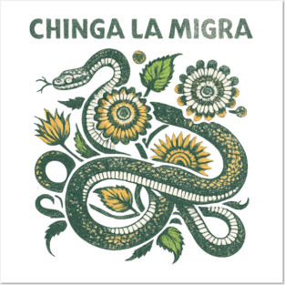 chinga-la-migra Posters and Art