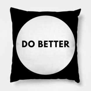 Do Better Pillow