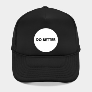 Do Better Hat