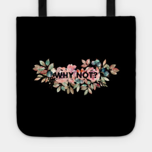 Why Not Tote