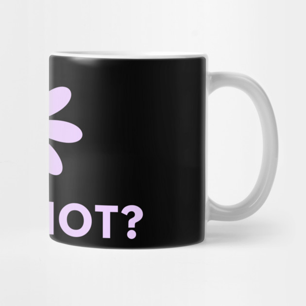 Why Not by BlackMeme94