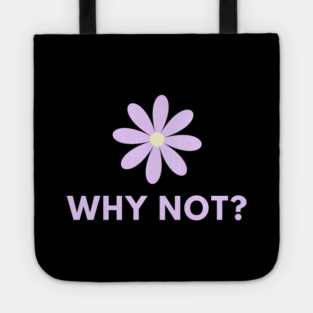 Why Not Tote