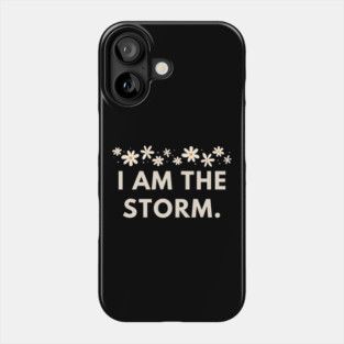 I am the storm Phone Case