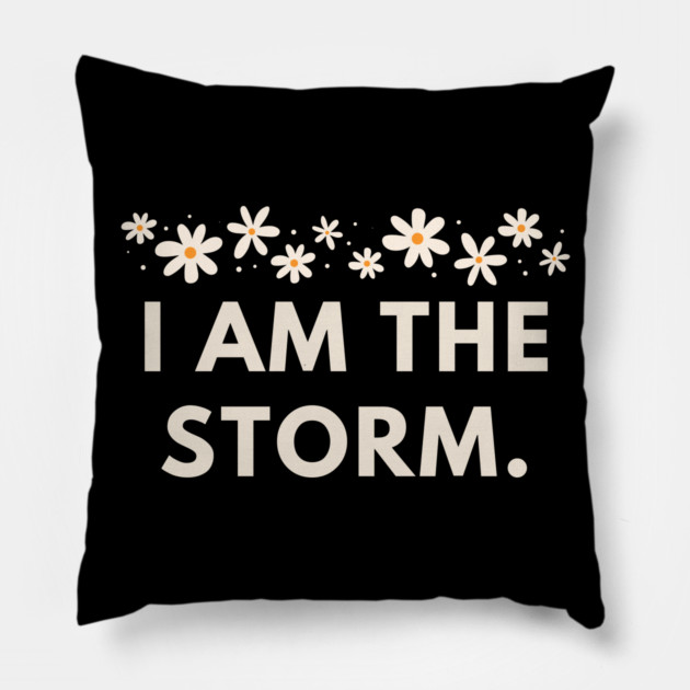 I am the storm Pillow by BlackMeme94