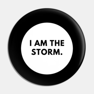 I am the storm Pin