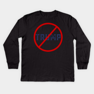 Anti-Trump Kids Long Sleeve T-Shirt