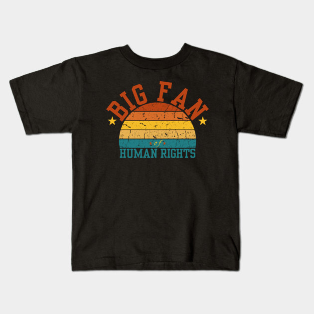 Big-Fan-of-Human-Rights Kids T-Shirt by BlackMeme94