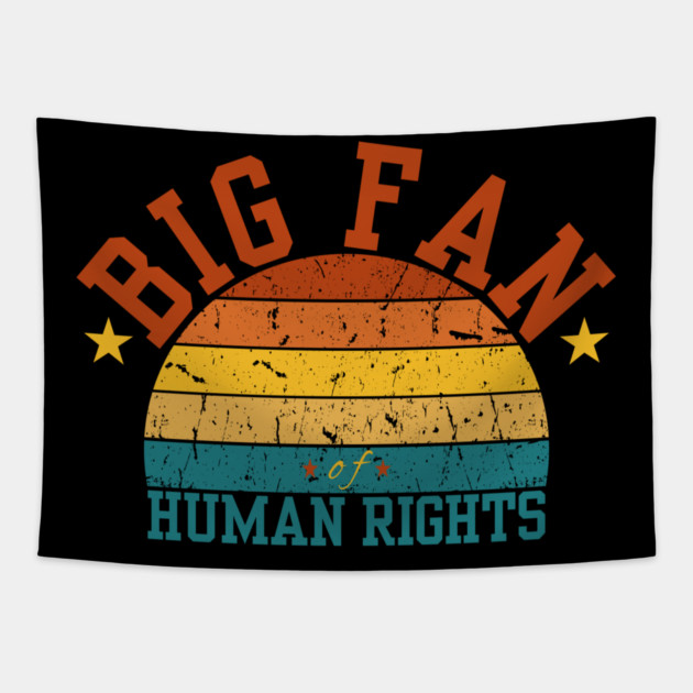 Big-Fan-of-Human-Rights Tapestry by BlackMeme94