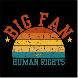 Big-Fan-of-Human-Rights Posters and Art