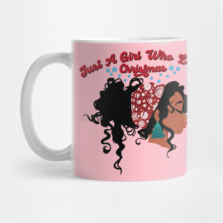 Just a Girl Who Loves Christmas, Black Girl Christmas Mug