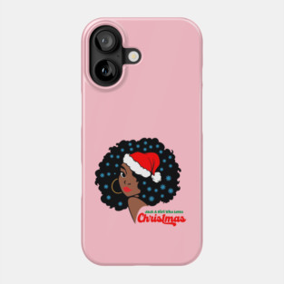 Just a Girl Who Loves Christmas, Black Woman Phone Case