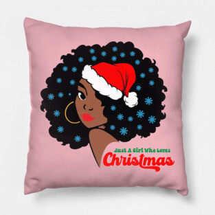Just a Girl Who Loves Christmas, Black Woman Pillow