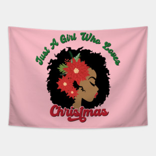 Just a Girl Who Loves Christmas, Black Woman Tapestry