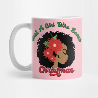 Just a Girl Who Loves Christmas, Black Woman Mug