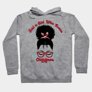 Just a Girl Who Loves Christmas, Black Woman Magic Hoodie