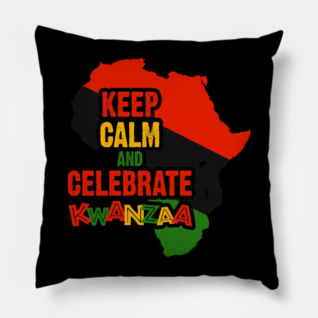 Keep Calm and Celebrate Kwanzaa, Pillow by UrbanLifeApparel