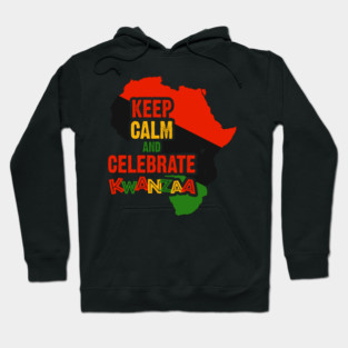 Keep Calm and Celebrate Kwanzaa, Hoodie