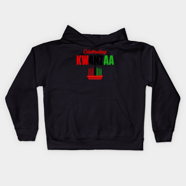 Celebrating Kwanzaa Kids Hoodie by UrbanLifeApparel