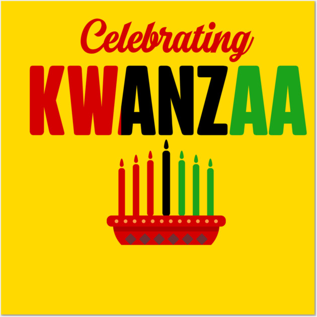 Celebrating Kwanzaa Wall Art by UrbanLifeApparel