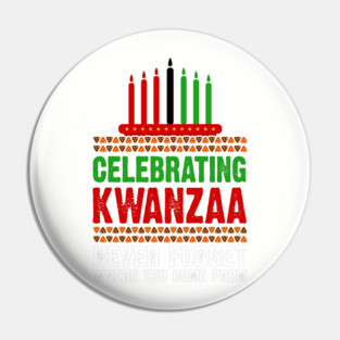 Celebrating Kwanzaa, Never Forget Pin