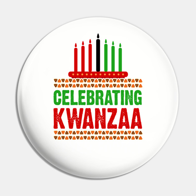 Celebrating Kwanzaa, Never Forget Pin by UrbanLifeApparel