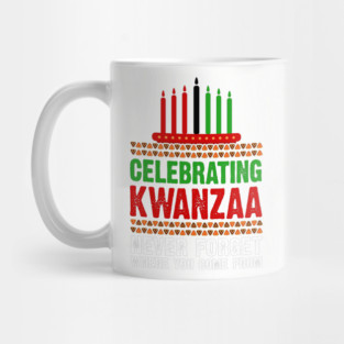 Celebrating Kwanzaa, Never Forget Mug