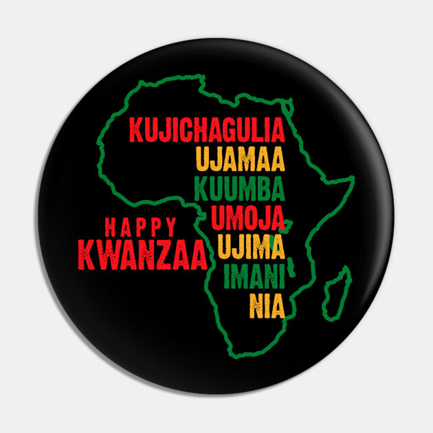 Happy Kwanzaa, The Seven Principles of Kwanzaa Pin by UrbanLifeApparel