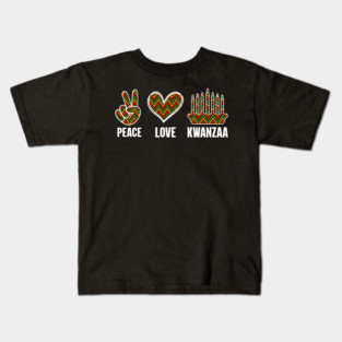 Peace Love Kwanzaa Kids T-Shirt
