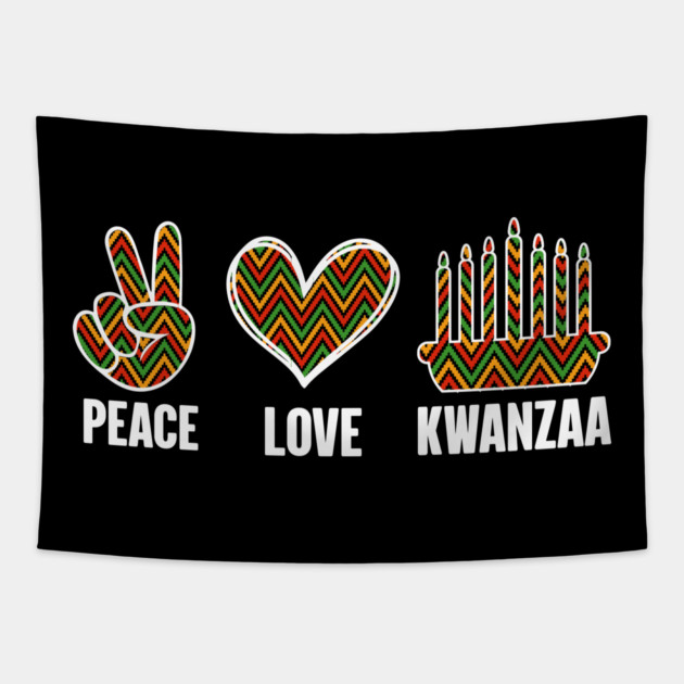 Peace Love Kwanzaa Tapestry by UrbanLifeApparel
