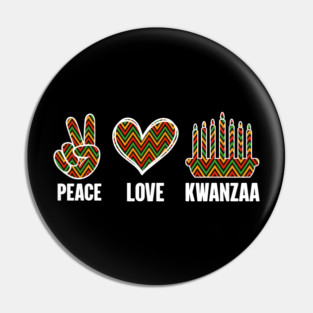 Peace Love Kwanzaa Pin