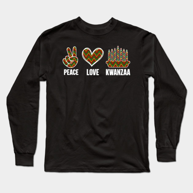 Peace Love Kwanzaa Long Sleeve T-Shirt by UrbanLifeApparel