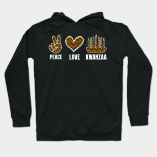 Peace Love Kwanzaa Hoodie