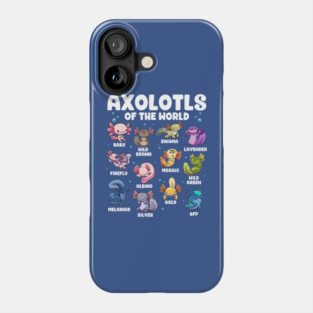Axolotls of the World Phone Case