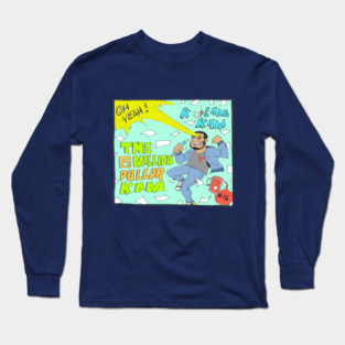 Six Million Dollar Kam Long Sleeve T-Shirt