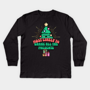 Retro Most Likely To Shake All the Presents Kids Long Sleeve T-Shirt