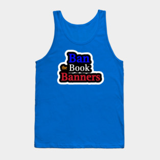Ban the Book Banners Sticker - Front Tank Top