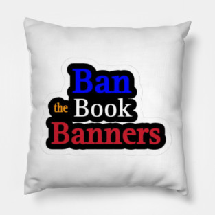 Ban the Book Banners Sticker - Front Pillow