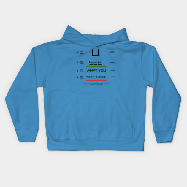 You see what you want to see! Kids Hoodie by C.Code