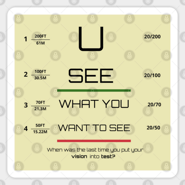 You see what you want to see! Sticker by C.Code