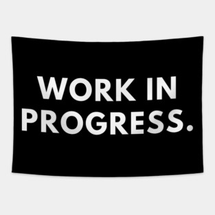 Work in Progress Tapestry