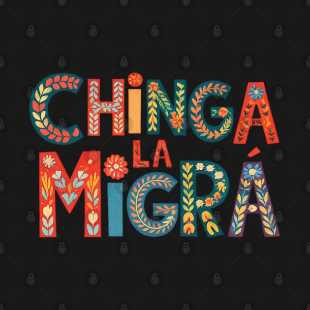 chinga-la-migra by BlackMeme94