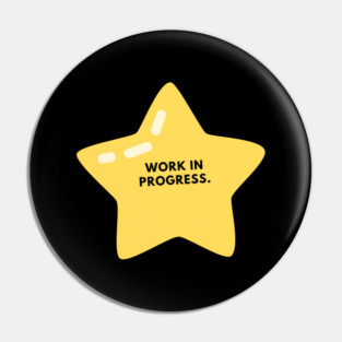 Work in Progress Pin