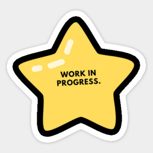 Work in Progress Sticker