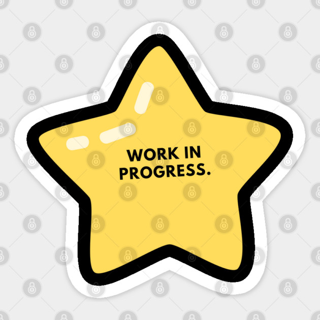 Work in Progress Sticker by BlackMeme94