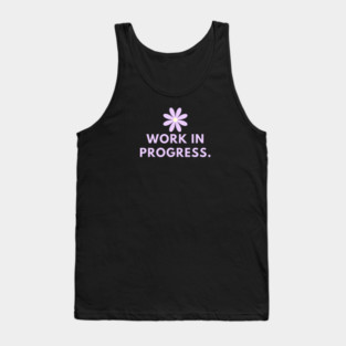 Work in Progress Tank Top