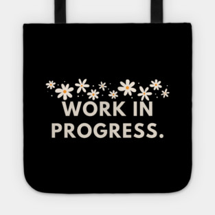 Work in Progress Tote