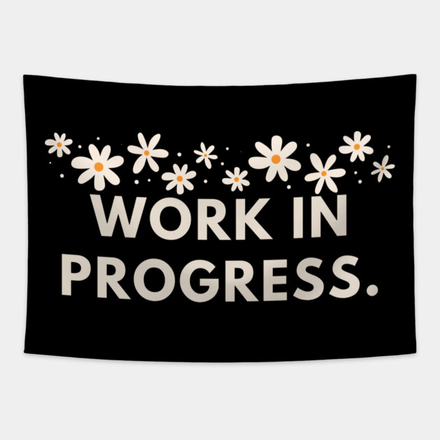 Work in Progress Tapestry by BlackMeme94