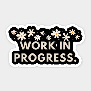 Work in Progress Sticker