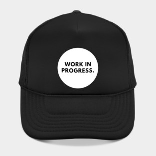 Work in Progress Hat