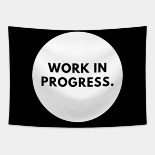 Work in Progress Tapestry